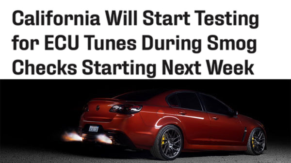 Live in Californa with a Tuned Car? You're Screwed Now!