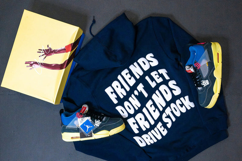 "Friends Don't Let Friends Drive Stock" Hoodie